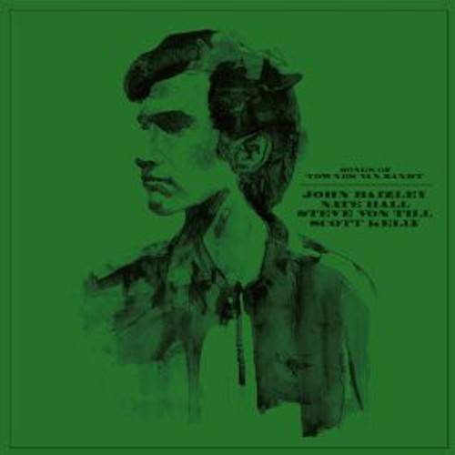 JOHN BAIZLEY, NATE HALL, SCOTT KELLY & STEVE VON TILL. Songs Of Townes Van Zandt. 10"