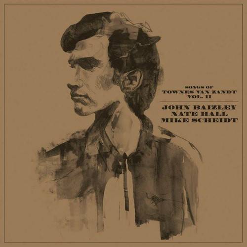 JOHN BAIZLEY, NATE HALL, SCOTT KELLY & STEVE VON TILL. Songs Of Townes Van Zandt. 10" (Brown cover)