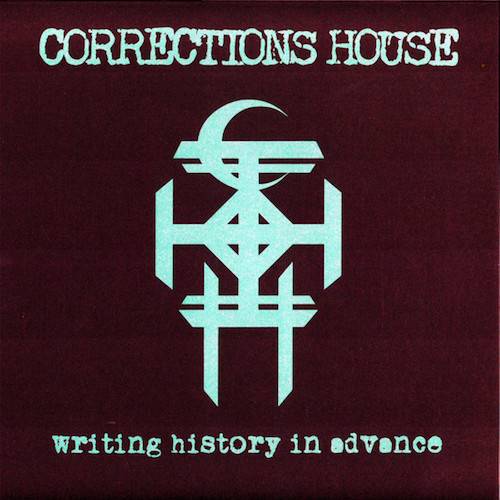 CORRECTIONS HOUSE. Writing History In Advance. 2LP (Black)
